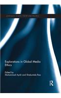 Explorations in Global Media Ethics