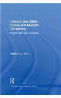 China's One-Child Policy and Multiple Caregiving