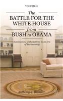 Battle for the White House from Bush to Obama