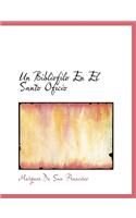 Un Bibliofilo En El Santo Oficio: (Spanish)