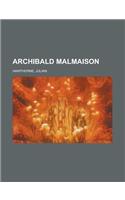 Archibald Malmaison