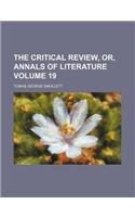 The Critical Review, Or, Annals of Literature Volume 19