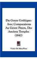 Du Genre Gothique