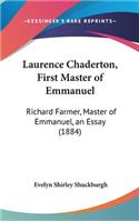 Laurence Chaderton, First Master of Emmanuel: Richard Farmer, Master of Emmanuel, an Essay (1884)