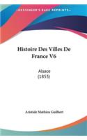 Histoire Des Villes de France V6
