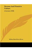 Dreams and Primitive Culture: A Lecture (1918)