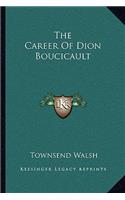 Career of Dion Boucicault