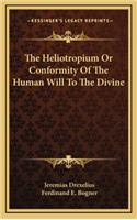 Heliotropium Or Conformity Of The Human Will To The Divine