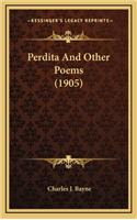 Perdita and Other Poems (1905)