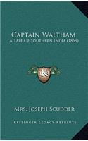 Captain Waltham