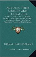 Asphalts, Their Sources and Utilizations