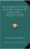 An Inquiry Into the Seat and Nature of Fever, Part 1