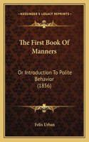 The First Book Of Manners