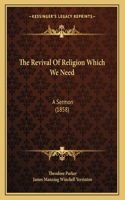 Revival Of Religion Which We Need