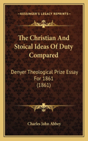 Christian And Stoical Ideas Of Duty Compared