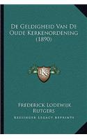 De Geldigheid Van De Oude Kerkenordening (1890)