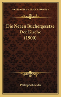 Neuen Buchergesetze Der Kirche (1900)