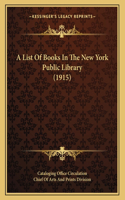A List of Books in the New York Public Library (1915)