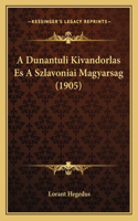 A Dunantuli Kivandorlas Es A Szlavoniai Magyarsag (1905)