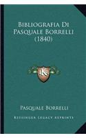 Bibliografia Di Pasquale Borrelli (1840)