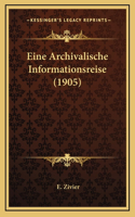 Eine Archivalische Informationsreise (1905)
