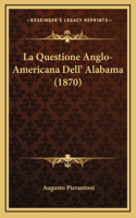 La Questione Anglo-Americana Dell' Alabama (1870)