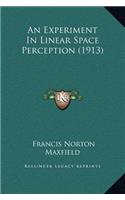 An Experiment In Linear Space Perception (1913)