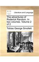 The Adventures of Roderick Random. in Two Volumes. Volume 2 of 2