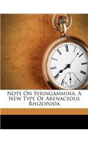 Note on Syringammina, a New Type of Arenaceous Rhizopoda