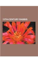 13th-Century Rabbis: Maimonides, Asher Ben Jehiel, Nahmanides, Judah Ben Samuel of Regensburg, Shem-Tov Ibn Falaquera, Joseph Ben Abraham G(English)