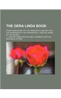 The Oera Linda Book; From a Manuscript of the Thirteenth Century with the Permission of the Proprietor C. Over de Linden, of the Helder