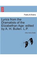 Lyrics from the Dramatists of the Elizabethan Age: Edited by A. H. Bullen. L.P.(English)