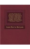 Trait� Des Jardins Ou Le Nouveau De La Quintinye, Contenant La Description Et La Culture, 10 Des Arbres Fruitiers, 20 Des Plantes Potag�res, 30 Des Arbres, Arbrisseaux, Fleurs Et Plantes D'ornement, Volume 3: (French)