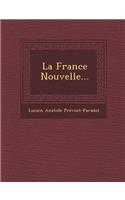 La France Nouvelle...