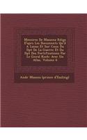 M Moires de Massena R Dig S D'Apr S Les Documents Qu'il a Laiss S Et Sur Coux Du D P T de La Guerre Et Du D P T Des Fortifications Par Le G N Ral Koch