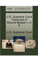 U.S. Supreme Court Transcript of Record Baltzer V. U S: (English)