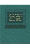 La Chine Et Les Chinois Volume 04