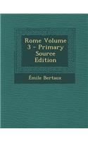 Rome Volume 3 (Primary Source)