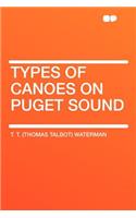 Types of Canoes on Puget Sound