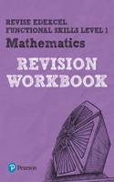 Revise Edexcel Functional Skills Mathematics Level 1 Workbook