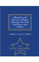 Memoirs of Service Afloat, During the War Between the States - War College Series