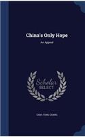 China's Only Hope