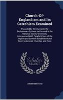 Church-Of-Englandism and Its Catechism Examined