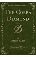 The Cobra Diamond, Vol. 1 of 3 (Classic Reprint)