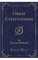 Great Expectations, Vol. 1 (Classic Reprint)