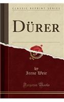 Dï¿½rer (Classic Reprint)