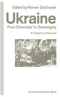 Ukraine: From Chernobyl' to Sovereignty