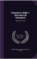 Cleopatra's Night = (Une Nuit de Cléopâtre)