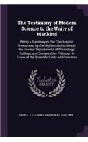 The Testimony of Modern Science to the Unity of Mankind