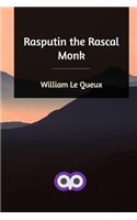 Rasputin the Rascal Monk